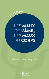 Les Maux de l'âme, les maux du corps