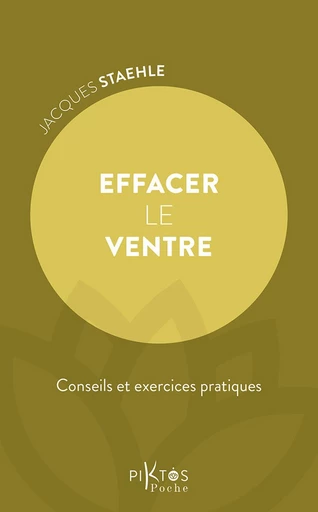 Effacer le ventre - Jacques Staehle - Piktos Poche