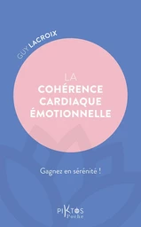 La Cohérence cardiaque émotionnelle