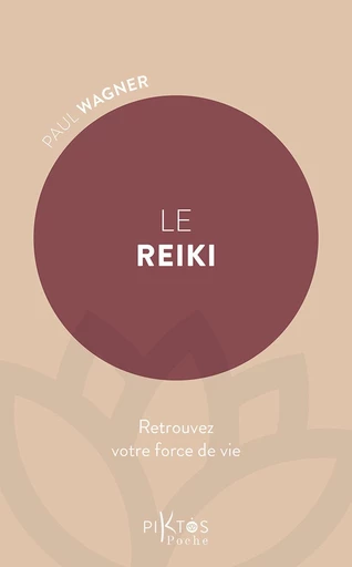 Le Reiki - Paul Wagner - Piktos Poche